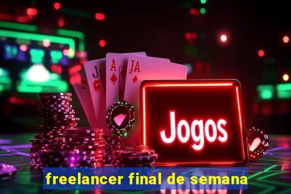 freelancer final de semana